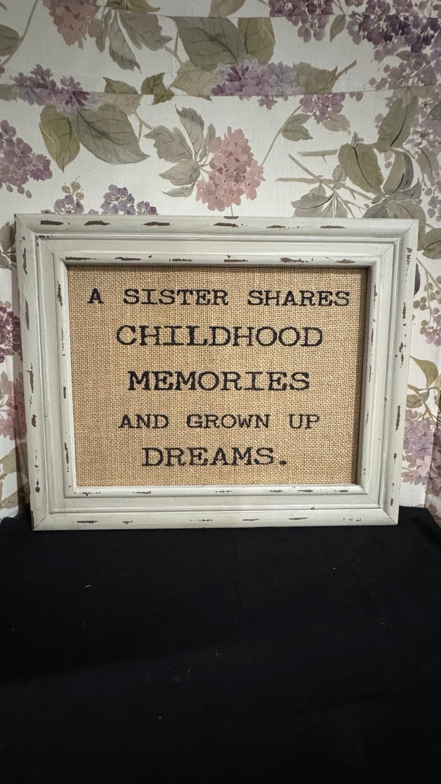 Rustic Farmhouse “A Sister Shares Childhood Memories” Framed Burlap Wall Sign
